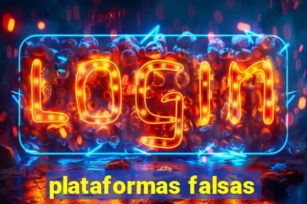 plataformas falsas